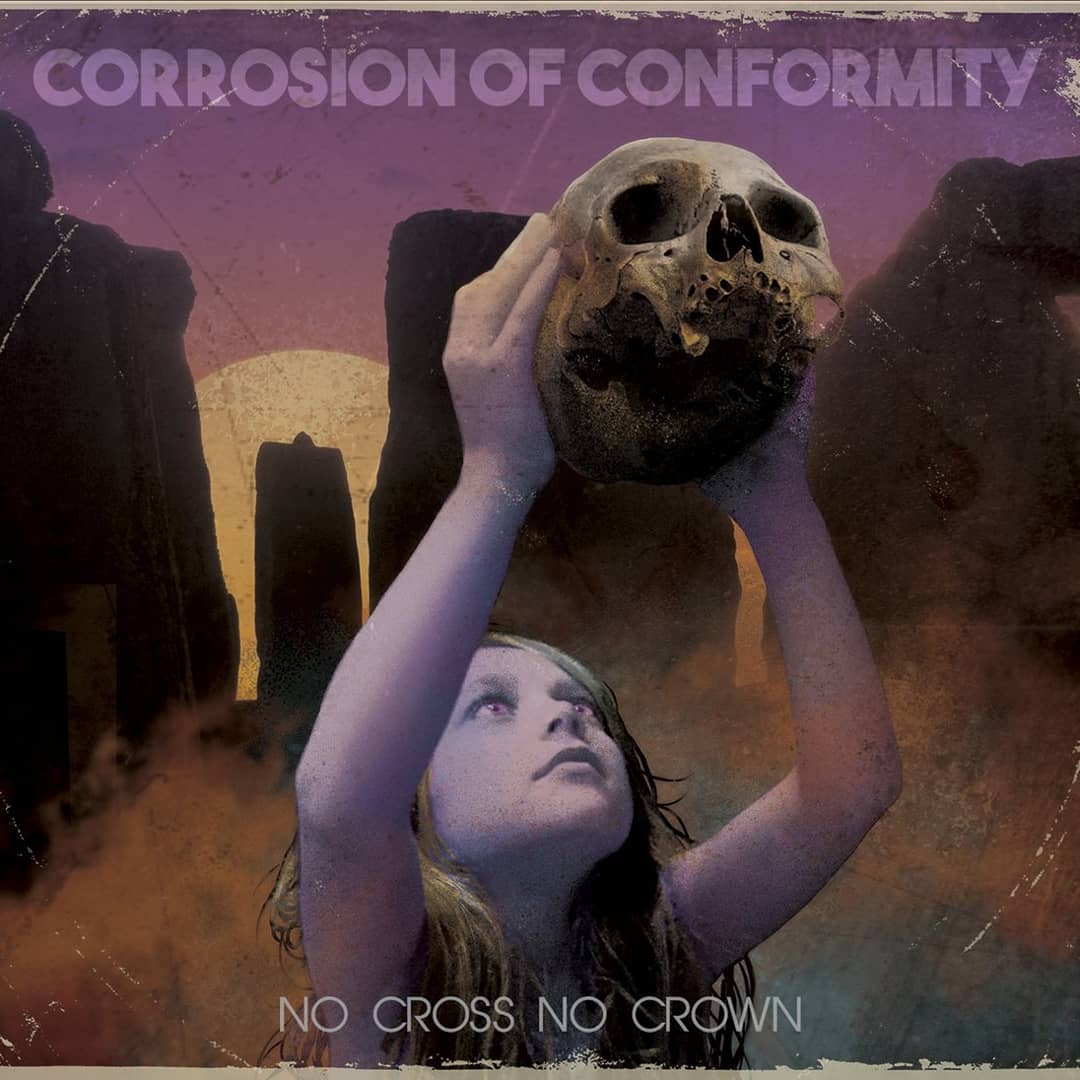 Corrosion of Conformity - No Cross No Crown