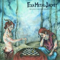 Folk Metal Jacket – Eulogy for the Gentle Fools