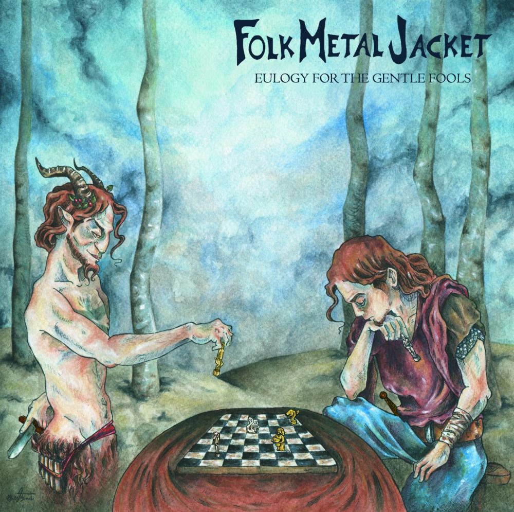 Folk Metal Jacket - Eulogy for the Gentle Fools