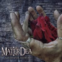 Mater Dea – A Rose for Egeria