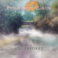 Phoenix Again – Unexplored