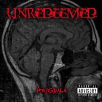 Unredeemed – Amygdala