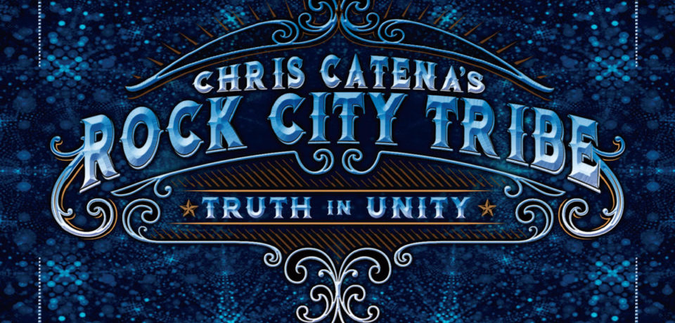 Chris Catena Rock City Tribe – Truth In Unity