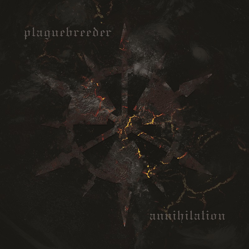 Plaguebreeder, Annihilation